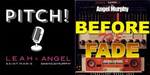 New podcasts from Streetlamp Media - Pitch! and Before the Fade