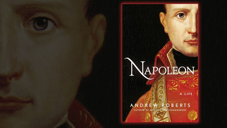 "Napoleon A Life" by Andrew Roberts