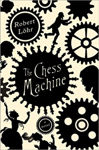 'The Chess Machine' by Robert Löhr