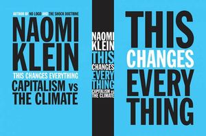 'This Changes Everything: Capitalism vs The Climate' by Naomi Klein